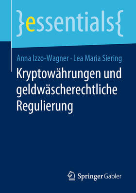 Izzo-Wagner / Siering | Kryptowährungen und geldwäscherechtliche Regulierung | E-Book | sack.de