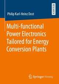 Dost |  Multi-functional Power Electronics Tailored for Energy Conversion Plants | Buch |  Sack Fachmedien