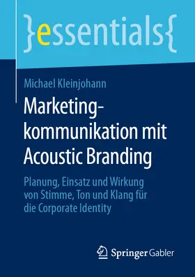 Kleinjohann | Marketingkommunikation mit Acoustic Branding | E-Book | www.sack.de