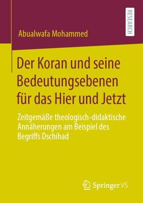 Mohammed | Der Koran und seine Bedeutungsebenen für das Hier und Jetzt | Buch | 978-3-658-30001-2 | sack.de