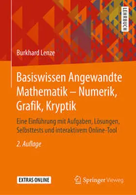 Lenze | Basiswissen Angewandte Mathematik – Numerik, Grafik, Kryptik | E-Book | sack.de