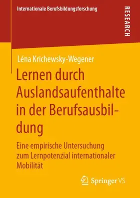 Krichewsky-Wegener |  Lernen durch Auslandsaufenthalte in der Berufsausbildung | Buch |  Sack Fachmedien