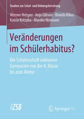 Helsper / Gibson / Kilias |  Veränderungen im Schülerhabitus? | eBook | Sack Fachmedien