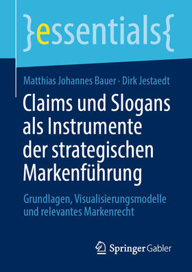 Bauer / Jestaedt | Claims und Slogans als Instrumente der strategischen Markenführung | E-Book | sack.de