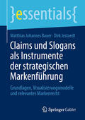 Bauer / Jestaedt |  Claims und Slogans als Instrumente der strategischen Markenführung | eBook | Sack Fachmedien
