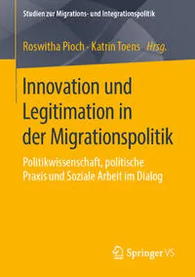 Pioch / Toens |  Innovation und Legitimation in der Migrationspolitik | eBook | Sack Fachmedien