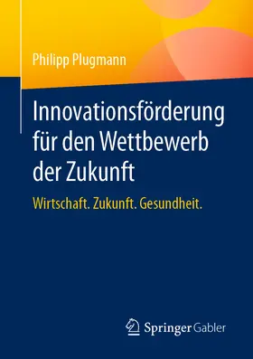 Plugmann |  Innovationsförderung für den Wettbewerb der Zukunft | eBook | Sack Fachmedien