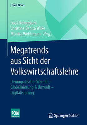 Rebeggiani / Wilke / Wohlmann | Megatrends aus Sicht der Volkswirtschaftslehre | E-Book | sack.de