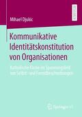 Djukic |  Kommunikative Identitätskonstitution von Organisationen | Buch |  Sack Fachmedien