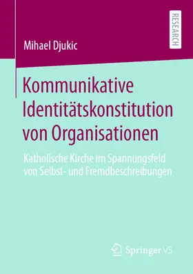 Djukic | Kommunikative Identitätskonstitution von Organisationen | E-Book | www.sack.de