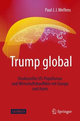 Welfens |  Trump global | Buch |  Sack Fachmedien