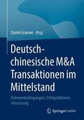 Graewe |  Deutsch-chinesische M&A Transaktionen im Mittelstand | Buch |  Sack Fachmedien