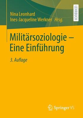 Werkner / Leonhard | Militärsoziologie ¿ Eine Einführung | Buch | 978-3-658-30183-5 | sack.de