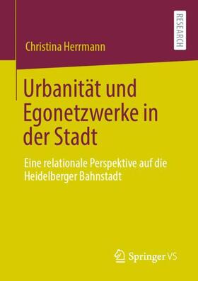 Herrmann |  Urbanität und Egonetzwerke in der Stadt | Buch |  Sack Fachmedien