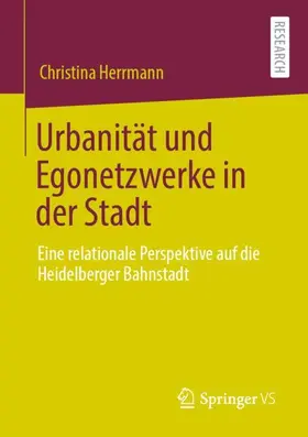 Herrmann |  Urbanität und Egonetzwerke in der Stadt | Buch |  Sack Fachmedien