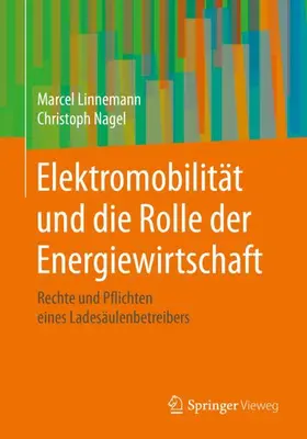 Nagel / Linnemann |  Elektromobilität und die Rolle der Energiewirtschaft | Buch |  Sack Fachmedien