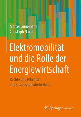 Nagel / Linnemann | Elektromobilität und die Rolle der Energiewirtschaft | Buch | 978-3-658-30216-0 | sack.de