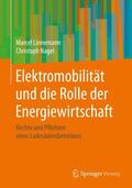 Nagel / Linnemann |  Elektromobilität und die Rolle der Energiewirtschaft | Buch |  Sack Fachmedien