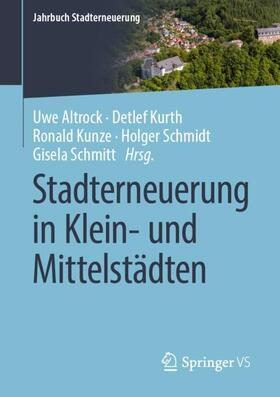 Altrock / Kurth / Kunze | Stadterneuerung in Klein- und Mittelstädten | Buch | 978-3-658-30230-6 | sack.de