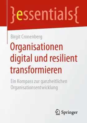 Cronenberg |  Organisationen digital und resilient transformieren | Buch |  Sack Fachmedien