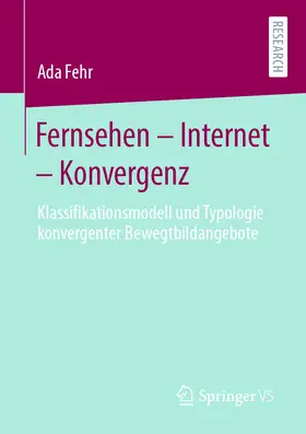 Fehr | Fernsehen – Internet – Konvergenz | E-Book | sack.de