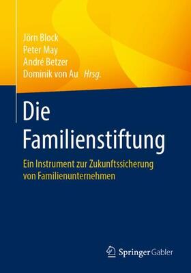 Block / von Au / May | Die Familienstiftung | Buch | 978-3-658-30260-3 | sack.de