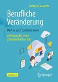 Casaretto |  Berufliche Veränderung - Darf es auch das Beste sein? | Buch |  Sack Fachmedien