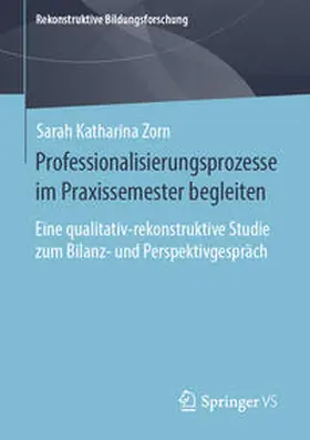 Zorn |  Professionalisierungsprozesse im Praxissemester begleiten | eBook | Sack Fachmedien