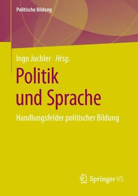 Juchler | Politik und Sprache | Buch | 978-3-658-30304-4 | sack.de