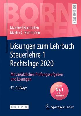 Bornhofen / Meyer / Nickenig | Lösungen zum Lehrbuch Steuerlehre 1 Rechtslage 2020 | Medienkombination | 978-3-658-30322-8 | sack.de