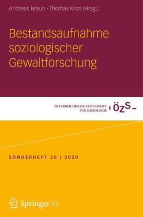Kron / Braun | Bestandsaufnahme soziologischer Gewaltforschung | Buch | 978-3-658-30326-6 | sack.de