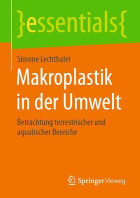 Lechthaler | Makroplastik in der Umwelt | Buch | 978-3-658-30336-5 | sack.de