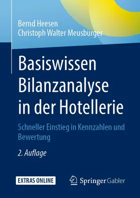 Heesen / Meusburger |  Basiswissen Bilanzanalyse in der Hotellerie | Buch |  Sack Fachmedien