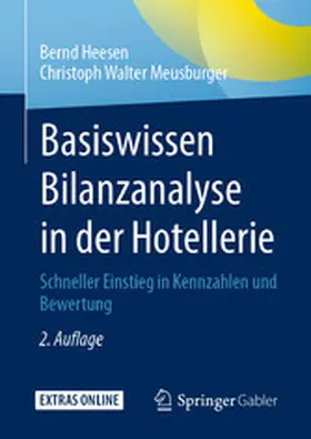Heesen / Meusburger |  Basiswissen Bilanzanalyse in der Hotellerie | eBook | Sack Fachmedien