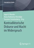 Warnke / Hornidge / Schattenberg |  Kontradiktorische Diskurse und Macht im Widerspruch | Buch |  Sack Fachmedien