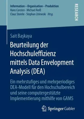 Baskaya / Baskaya / Bas¸kaya |  Beurteilung der Hochschuleffizienz mittels Data Envelopment Analysis (DEA) | Buch |  Sack Fachmedien