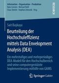 Baskaya / Baskaya / Bas¸kaya |  Beurteilung der Hochschuleffizienz mittels Data Envelopment Analysis (DEA) | Buch |  Sack Fachmedien