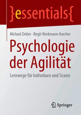 Zirkler / Werkmann-Karcher / Grolimund | Psychologie der Agilität | Buch | 978-3-658-30356-3 | sack.de