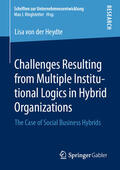 von der Heydte |  Challenges Resulting from Multiple Institutional Logics in Hybrid Organizations | eBook | Sack Fachmedien