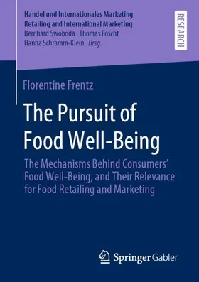 Frentz |  The Pursuit of Food Well-Being | Buch |  Sack Fachmedien