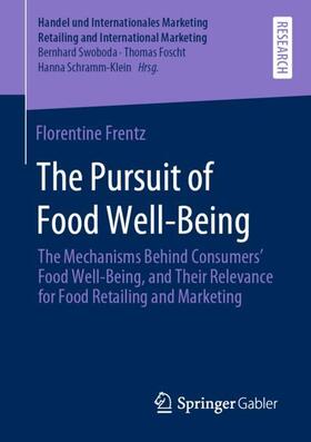 Frentz | The Pursuit of Food Well-Being | Buch | 978-3-658-30365-5 | sack.de