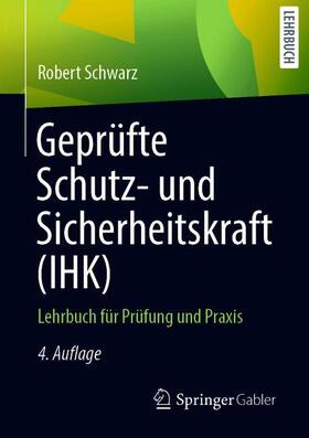 Schwarz | Geprüfte Schutz- und Sicherheitskraft (IHK) | Buch | 978-3-658-30374-7 | sack.de