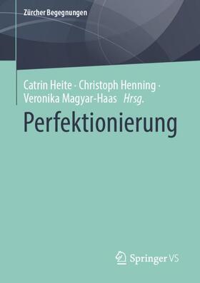 Heite / Magyar-Haas / Henning | Perfektionierung | Buch | 978-3-658-30383-9 | sack.de