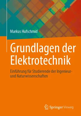 Hufschmid |  Grundlagen der Elektrotechnik | Buch |  Sack Fachmedien
