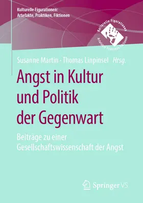 Martin / Linpinsel |  Angst in Kultur und Politik der Gegenwart | Buch |  Sack Fachmedien