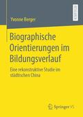 Berger |  Biographische Orientierungen im Bildungsverlauf | Buch |  Sack Fachmedien