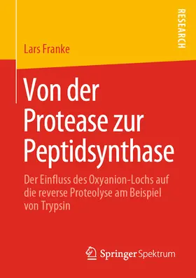 Franke | Von der Protease zur Peptidsynthase | E-Book | www.sack.de