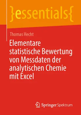 Hecht | Elementare statistische Bewertung von Messdaten der analytischen Chemie mit Excel | E-Book | sack.de
