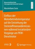 Sosio |  Einfluss der Motorbetriebstemperatur auf die Entstehung der Stickstoffmonoxidemissionen während instationärer Vorgänge am PKW-Dieselmotor | Buch |  Sack Fachmedien