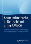 Ecker |  Arzneimittelpreise in Deutschland unter AMNOG | Buch |  Sack Fachmedien